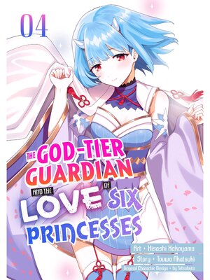 cover image of The God-Tier Guardian and the Love of Six Princesses, Volume 4